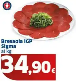 Sigma Bresaola IGP Sigma offerta