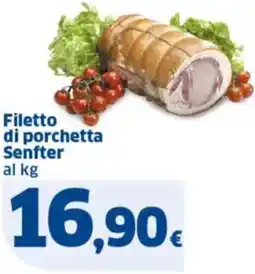 Sigma Filetto di porchetta Senfter offerta