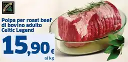 Sigma Polpa per roast beef di bovino adulto Celtic Legend offerta