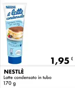 Iper Tosano NESTLÈ Latte condensato in tubo offerta