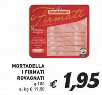 Mortadella i firmati ROVAGNATI
