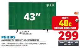 Comet PHILIPS AMBILIGHT TV QLED 43" 4K 43PUS8450/12 offerta