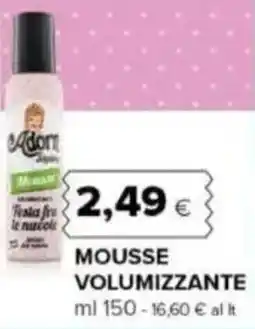 Oasi Adorn mousse volumizzante offerta