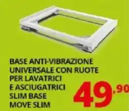 Comet Base anti-vibrazione universale con ruote per lavatrici e asciugatrici slim base move slim offerta
