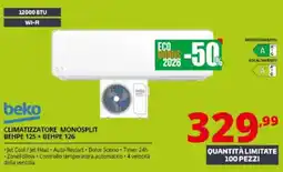 Comet beko CLIMATIZZATORE MONOSPLIT BEHPE 125+ BEHPE 126 offerta