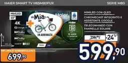 Unieuro Haier Smart TV TV H65M80FUX offerta