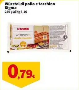 Sigma Superstore Würstel di pollo e tacchino Sigma offerta