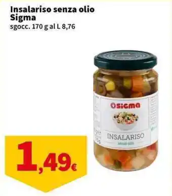 Sigma Superstore Insalariso senza olio Sigma offerta