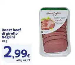 Sigma Superstore Roast beef di girello Negrini offerta