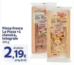 Sigma Superstore Pinsa fresca La Pizza +1 classica, integrale offerta