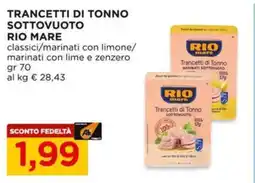 Alì Supermercati Trancetti di tonno sottovuoto RIO MARE offerta