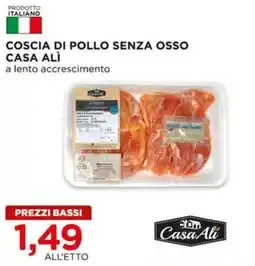 Alì Supermercati Coscia di pollo senza osso CASA ALÌ offerta