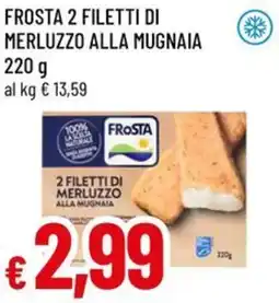 A&O Frosta 2 filetti di merluzzo alla mugnaia offerta