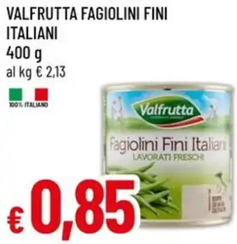 A&O Valfrutta fagiolini fini italiani offerta