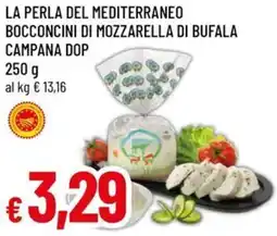 A&O La perla del mediterraneo bocconcini di mozzarella di bufala campana dop offerta
