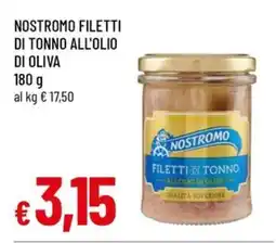 A&O Nostromo filetti di tonno all'olio di oliva offerta