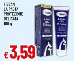 A&O Fissan la pasta protezione delicata offerta