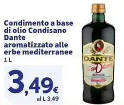 Sigma Superstore Condimento a base di olio Condisano Dante aromatizzato alle erbe mediterranee offerta