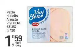 Supermercati Dok Petto di pollo arrosto vivi bene SELEX offerta