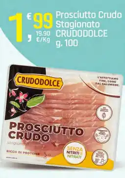 Supermercati Dok Prosciutto Crudo Stagionato CRUDODOLCE offerta