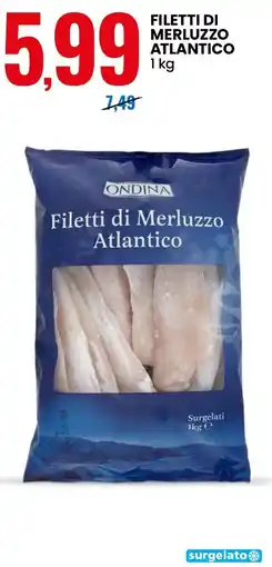 Eurospin Ondina filetti di merluzzo atlantico offerta