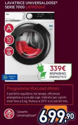 Unieuro AEG LAVATRICE UNIVERSALDOSE SERIE 7000 LR7FD104V offerta