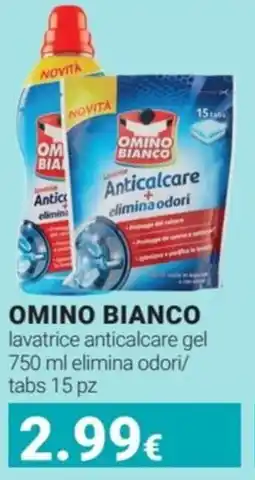 Tigotà OMINO BIANCO lavatrice anticalcare gel elimina odori/ tabs 15 pz offerta