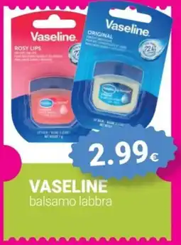Tigotà VASELINE balsamo labbra offerta