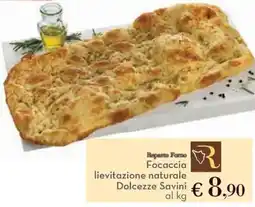 Conad Reparto forno focaccia lievitazione naturale Dolcezze Savini offerta