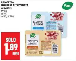 Pam Pancetta dolce o affumicata a dadini PAM offerta