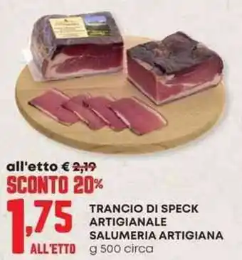 Pam Trancio di speck artigianale SALUMERIA ARTIGIANA offerta