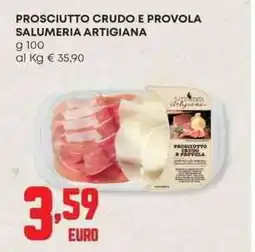 Pam Prosciutto crudo e provola SALUMERIA ARTIGIANA offerta