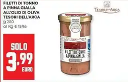 Pam Filetti di tonno a pinna gialla all'olio di oliva TESORI DELL'ARCA offerta