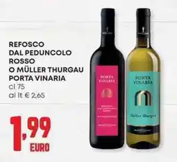 Pam Refosco dal peduncolo o müller thurgau porta vinaria offerta