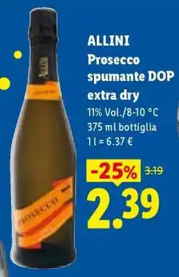 Lidl Allini Prosecco spumante DOP extra dry offerta