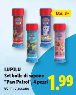Lidl LUPILU Set bolle di sapone 'Paw Patrol', 4 pezzi offerta