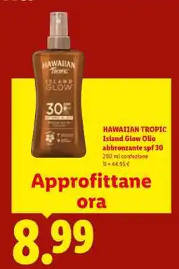 Lidl HAWAIIAN TROPIC Island Glow Olio abbronzante spf 30 offerta
