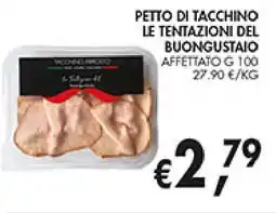 èccoMI Petto di tacchino le tentazioni del BUONGUSTAIO offerta