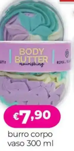 Acqua & Sapone ROYAL BEAUTY burro corpo vaso offerta