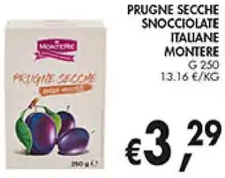 èccoMI Prugne secche snocciolate italiane MONTERE offerta