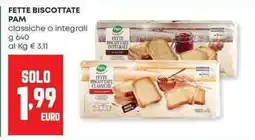 Pam Fette biscottate pam classiche o integrali offerta