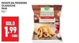 Pam Patate da friggere classiche PAM offerta