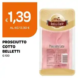 Ekom Antica corte prosciutto cotto belletti offerta