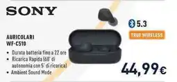 Unieuro SONY AURICOLARI WF-C510 offerta