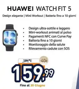 Unieuro HUAWEI watch fit 5 offerta