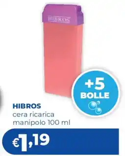 Acqua & Sapone HIBROS cera ricarica manipolo offerta