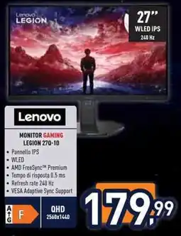 Unieuro Lenovo MONITOR GAMING LEGION 270-10 offerta
