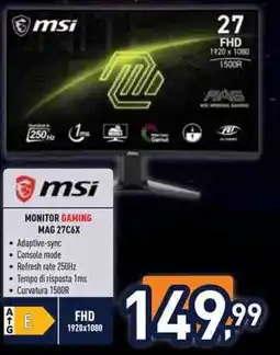 Unieuro msi MONITOR GAMING MAG 27C6X offerta