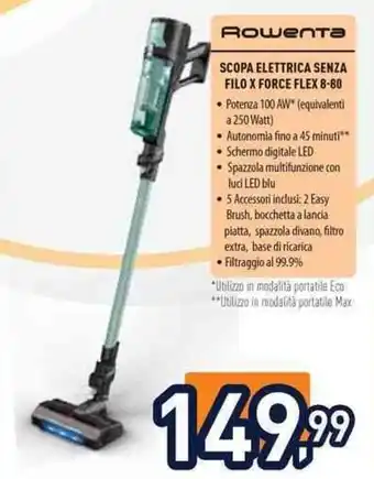 Unieuro Rowenta scopa elettrica senza filo x force flex 8-80 offerta
