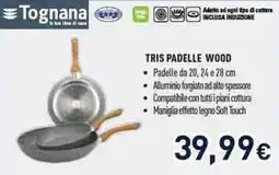 Unieuro Tognana tris padelle wood offerta